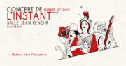 Concert de l’Instant > Retour Vers l’Instant (Chambéry)