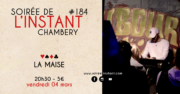 Instant #184 – La Maise (Chambéry)