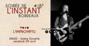 Instant #187 – L’Impromptu (Bordeaux)